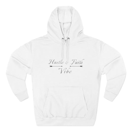 Inspirational Hustle Faith Vibe Hoodie, Cozy Fleece Sweatshirt, Motivational Pullover, Gift for Entrepreneurs, Unisex Hoodie