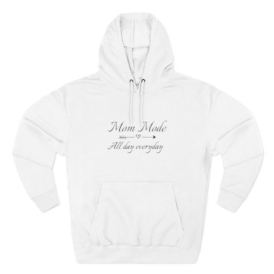 Mom Mode Fleece Hoodie - Cozy Apparel for Moms, Perfect Gift for Mother's Day, Birthdays, and Everyday Comfort